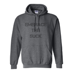 Embrace the Suck Subdued Hoodie