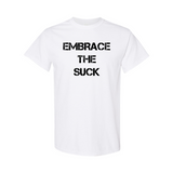 Embrace the Suck
